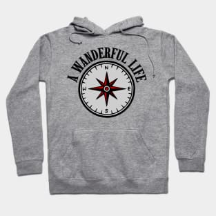 A Wanderful Life Hoodie